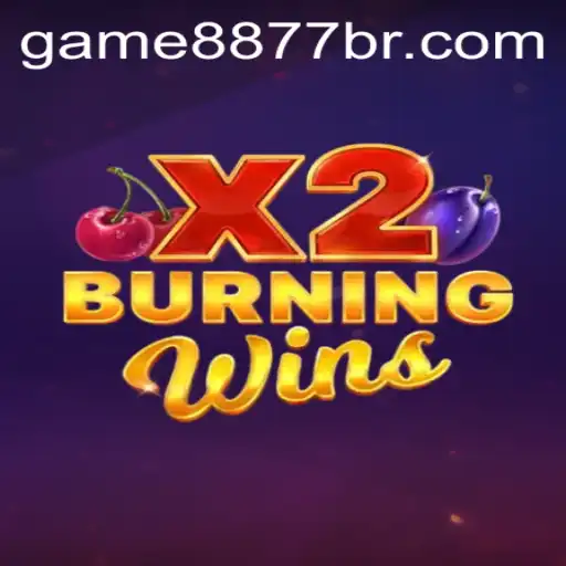 Unveiling the Thrills of BurningWinsX2 at GAME8877.COM