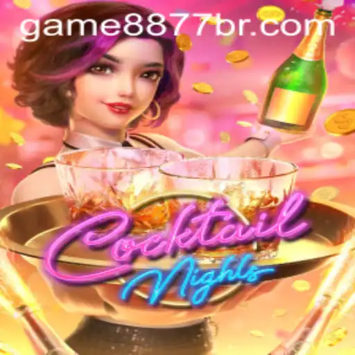 Discover the Excitement of CocktailNights at GAME8877.COM